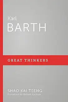 Karl Barth: Great Thinkers (Tseng)