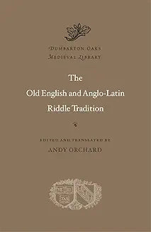 Old English and Anglo-Latin Riddle Tradition (Orchard - HC)
