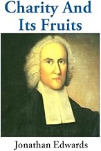 Charity and Its Fruits (Edwards - Banner of Truth)