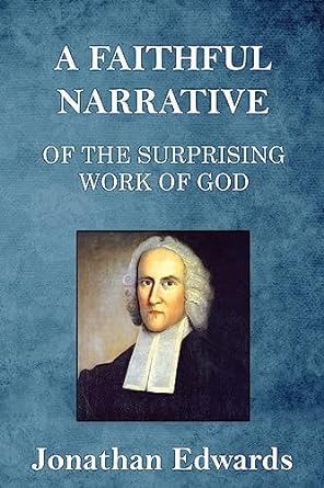 Faithful Narrative of the Surprising Work of God