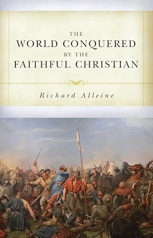 World Conquered by the Faithful Christian (Alleine)