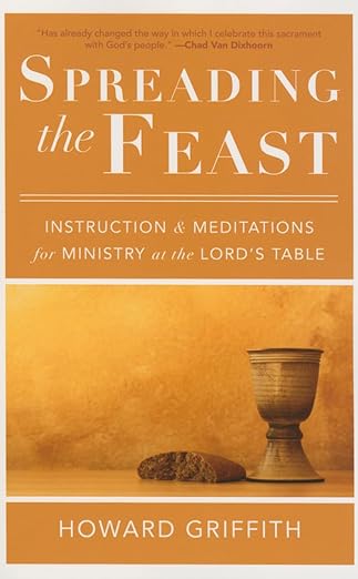 Spreading the Feast (Griffith - paperback)