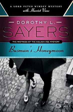 Busman's Honeymoon (Sayers - paperback)