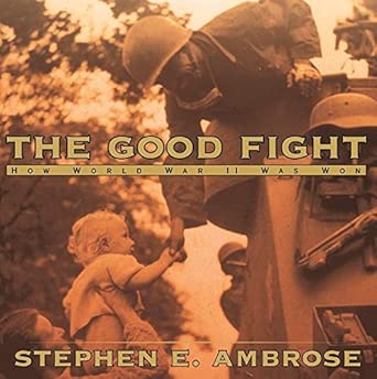 Good Fight (Ambrose - hardcover)