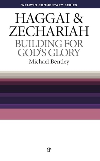 Haggai & Zechariah (Bentley - Welwyn ed.)