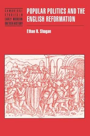Popular Politics and the English Reformation (Shagan - paperback)