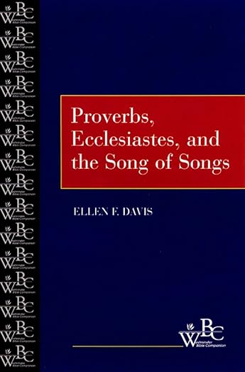Proverbs, Ecclesiastes, and the Song of Songs (Davis - pbk)