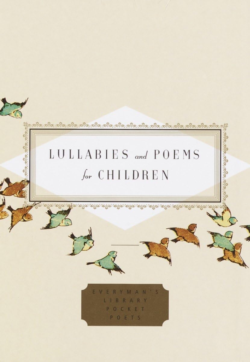 Lullabies and Poems for Children (Everyman hardcover)