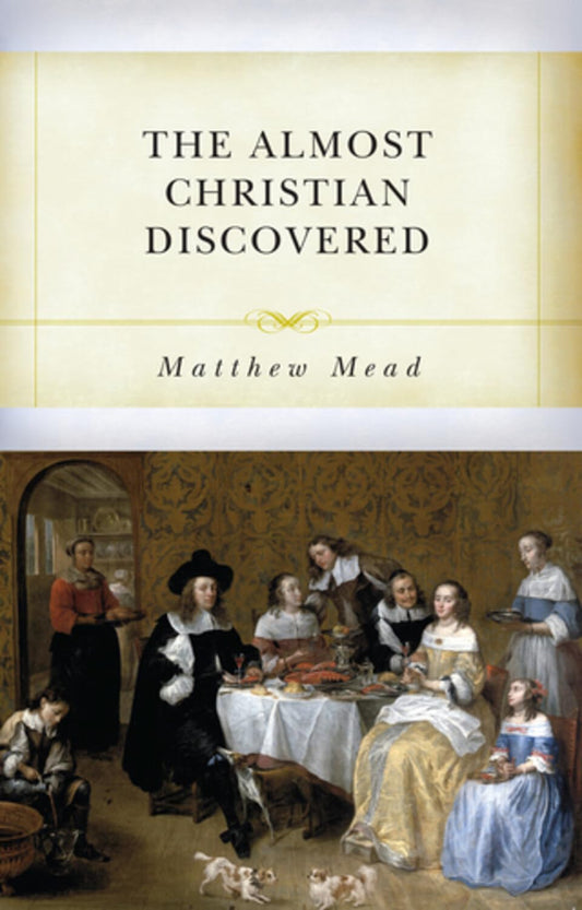 Almost Christian Discovered (Mead)