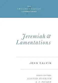 Jeremiah and Lamentations (Calvin - pb commentary)