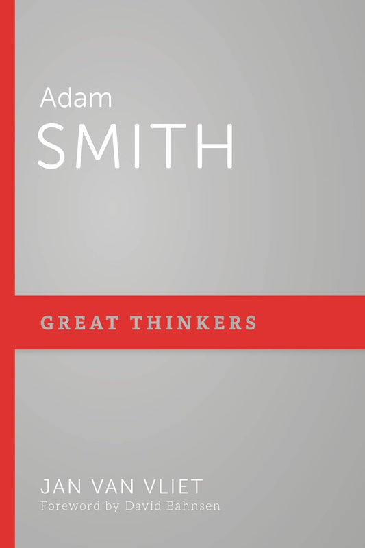 Adam Smith: Great Thinkers (paperback)