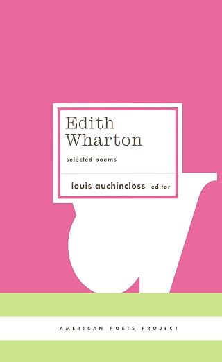 Edith Wharton: Selected Poems (LOA)
