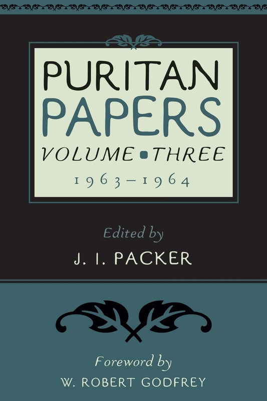 Puritan Papers: Volume Three (Lloyd-Jones - pbk)