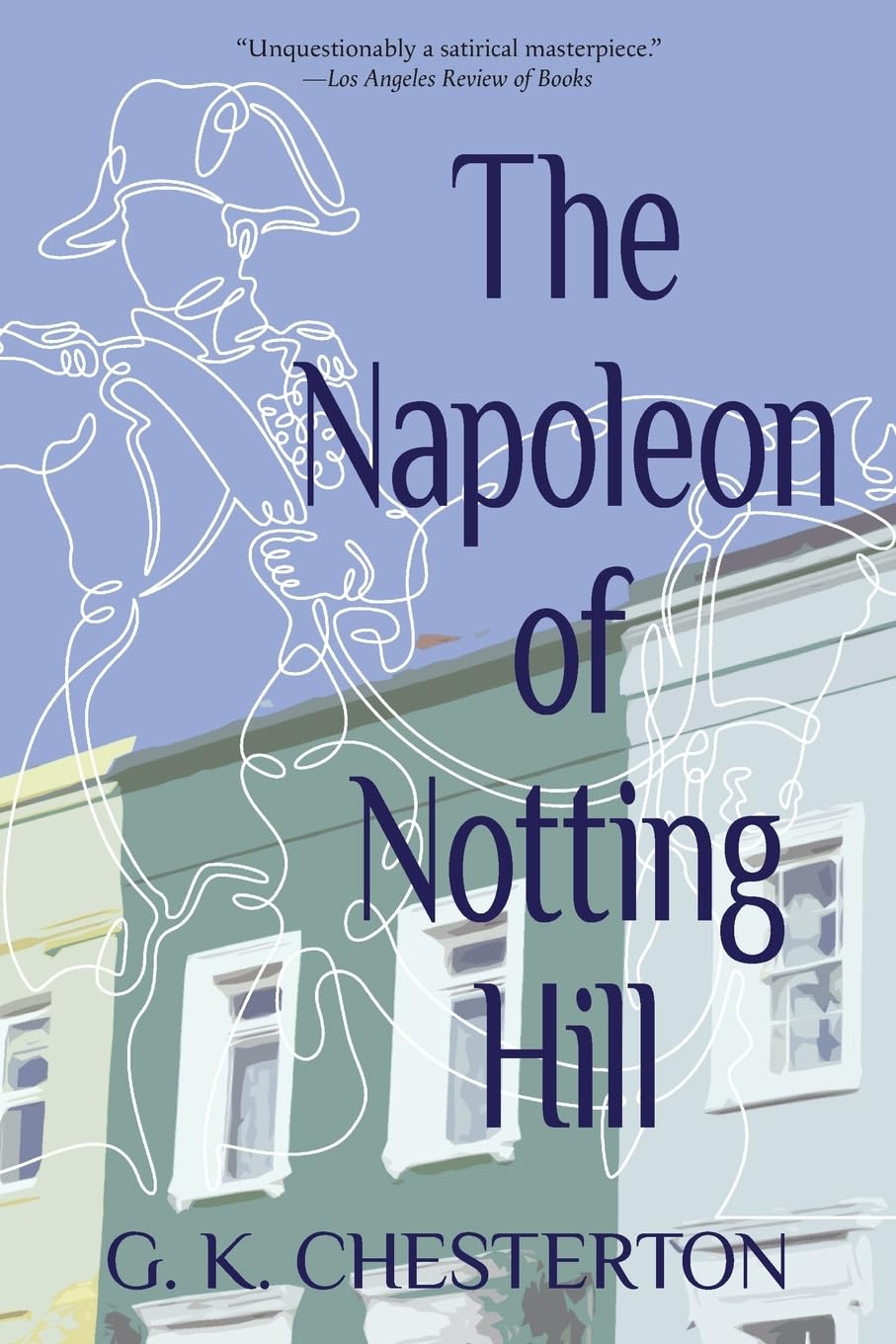Napoleon of Notting Hill (Chesterton - Warbler ed.)