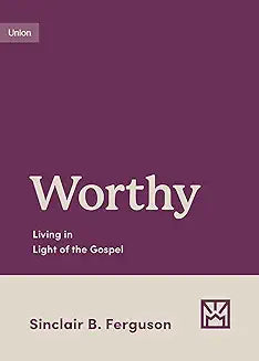 Worthy (Ferguson - paperback) – The Sword and Shovel