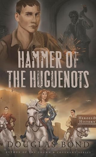 Hammer of the Huguenots (Bond)