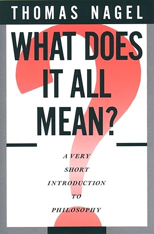 What Does It All Mean? (Nagel - paperback)
