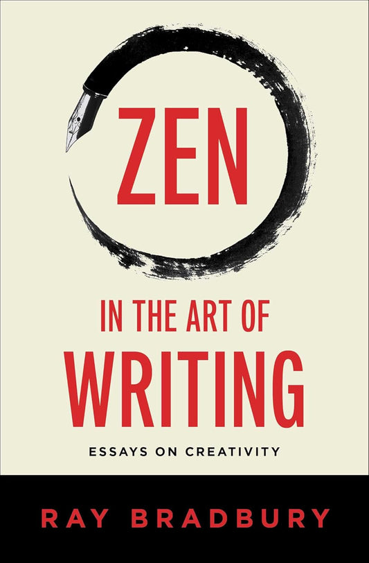 Zen in the Art of Writing (Bradbury - paperback)