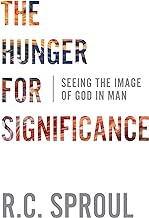 Hunger for Significance (Sproul - paperback)