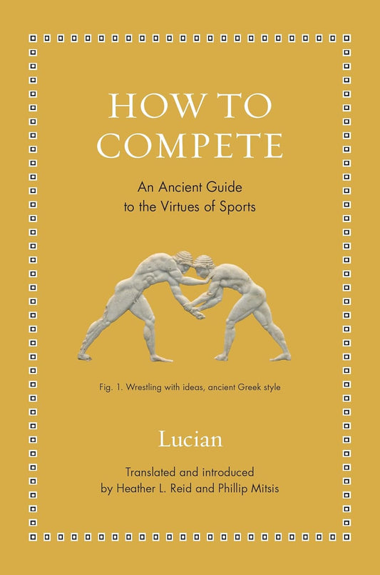 How to Compete (Lucian)