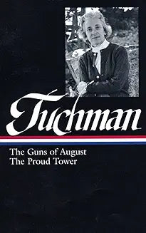 Tuchman: Guns of August, Proud Tower (LOA #222)
