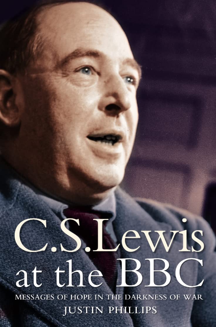 C. S. Lewis at the BBC (Phillips - paperback)
