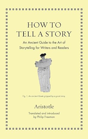 How to Tell a Story (Aristotle - hardcover)