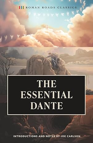 Essential Dante (Roman Roads - Carlson transl.)