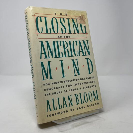 Closing of the American Mind (Bloom - hardcover)