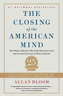 Closing of the American Mind (Bloom - paperback)