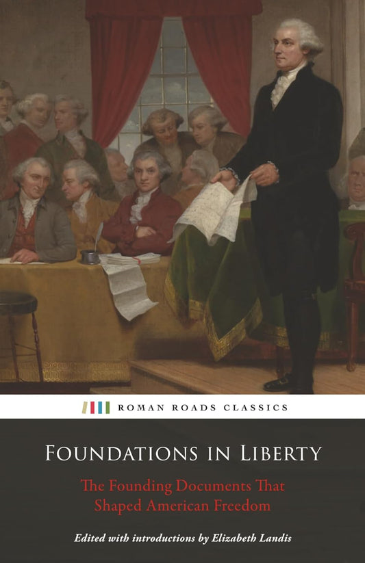 Foundations in Liberty (ed. Landis)