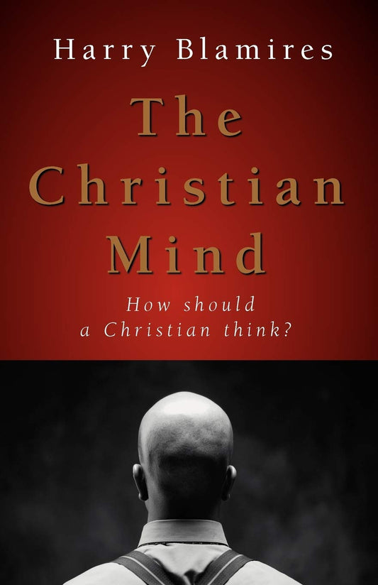 Christian Mind (Blamires - paperback)