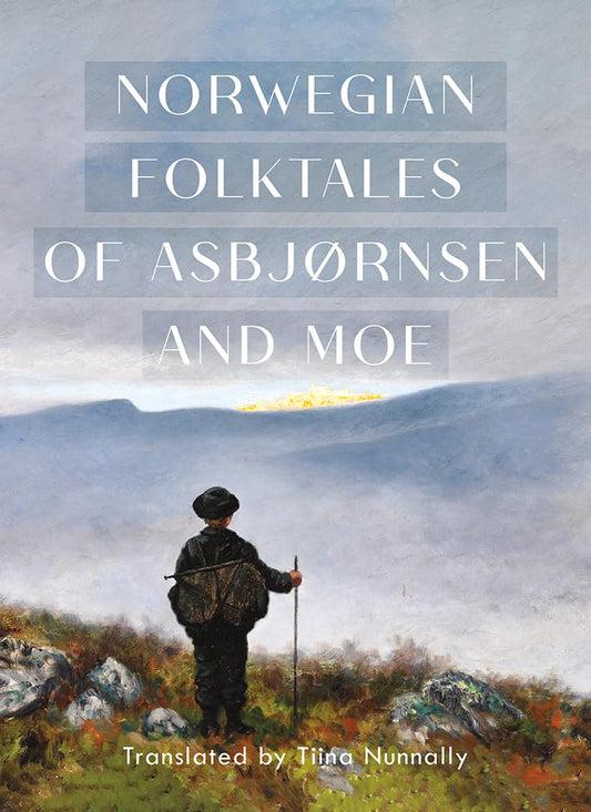 Norwegian Folktales of Asbjornsen and Moe