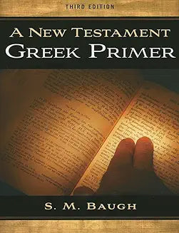 New Testament Greek Primer (Baugh - 3rd ed.)