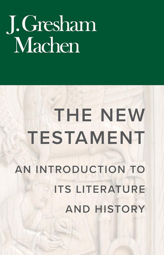 New Testament (Machen - Banner of Truth HC)
