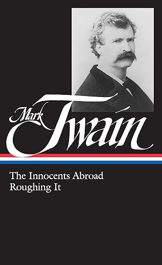 Mark Twain: Innocents... (HC LOA #21)