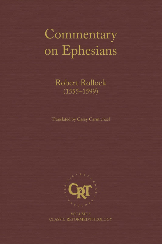 Commentary on Ephesians (Rollock - hardcover)