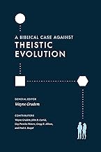 Biblical Case Against Theistic Evolution (Grudem)