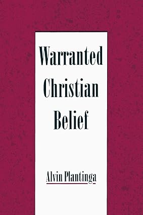 Warranted Christian Belief (Plantinga - paperback)