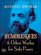 Humoresques and Other Works for Solo Piano (Dvorak)