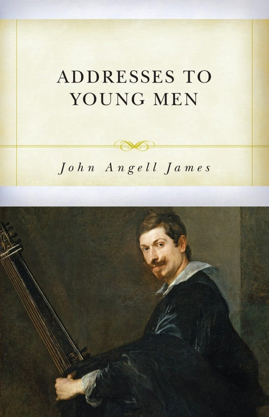 Addresses to Young Men (James - paperback)