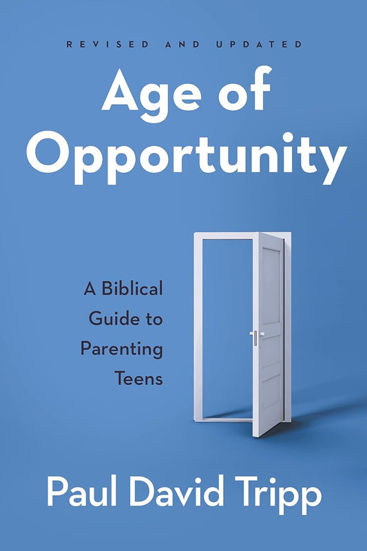 Age of Opportunity (Tripp - Revised ed.)