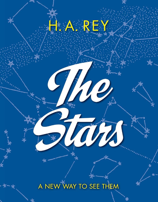 Stars: A New Way to See Them (Rey - paperback)
