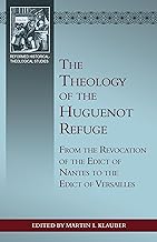 Theology of the Huguenot Refuge