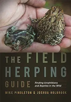 Field Herping Guide (Pingleton & Holbrook)