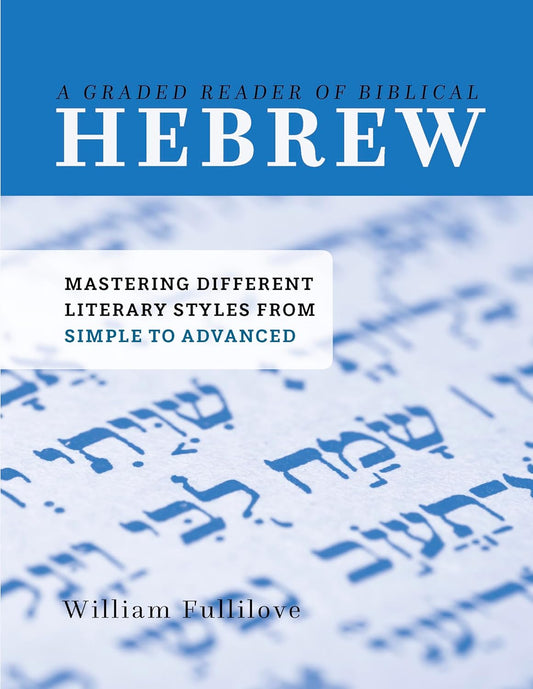 Graded Reader of Biblical Hebrew (Fullilove)