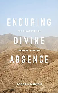 Enduring Divine Absence (Minich)