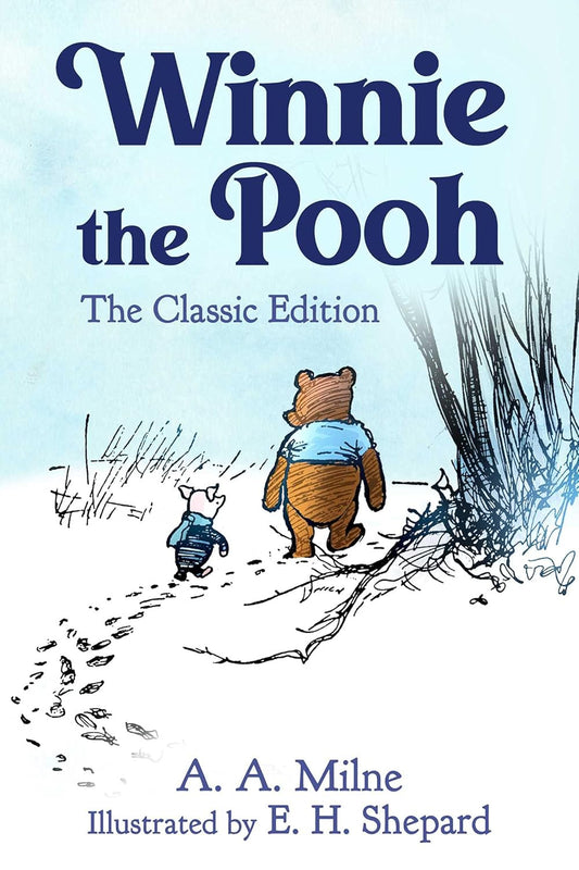 Winnie the Pooh: The Classic Edition (Milne)