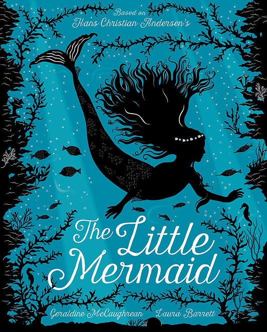 Little Mermaid (McCaughrean - hardcover)