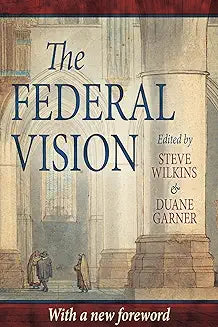 Federal Vision (Wilkins - paperback)